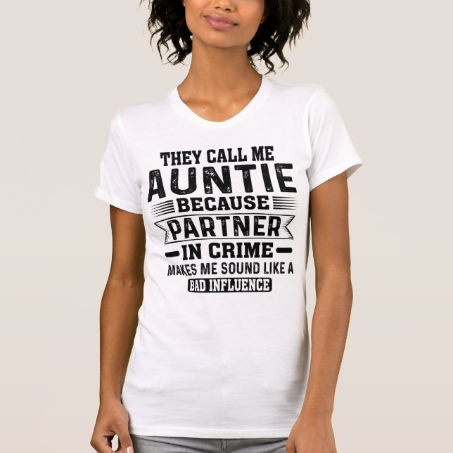 Camiseta Eles Me Chamam De Parceiro Da Tia No Dia de as mãe (Frente)