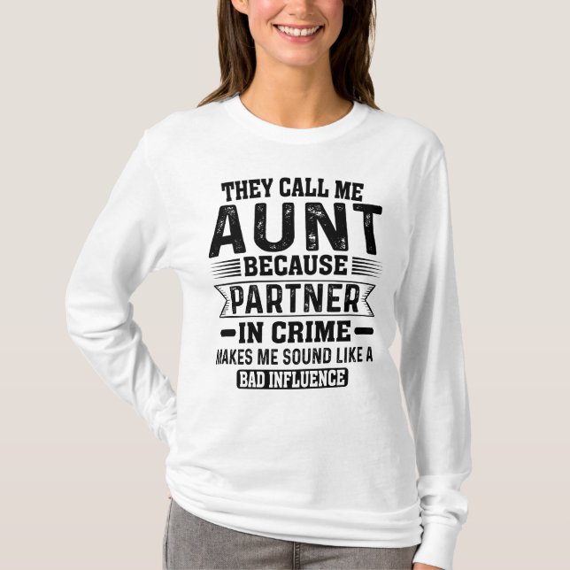 Camiseta Eles Me Chamam De Parceiro Da Tia No Dia de as mãe (Frente)