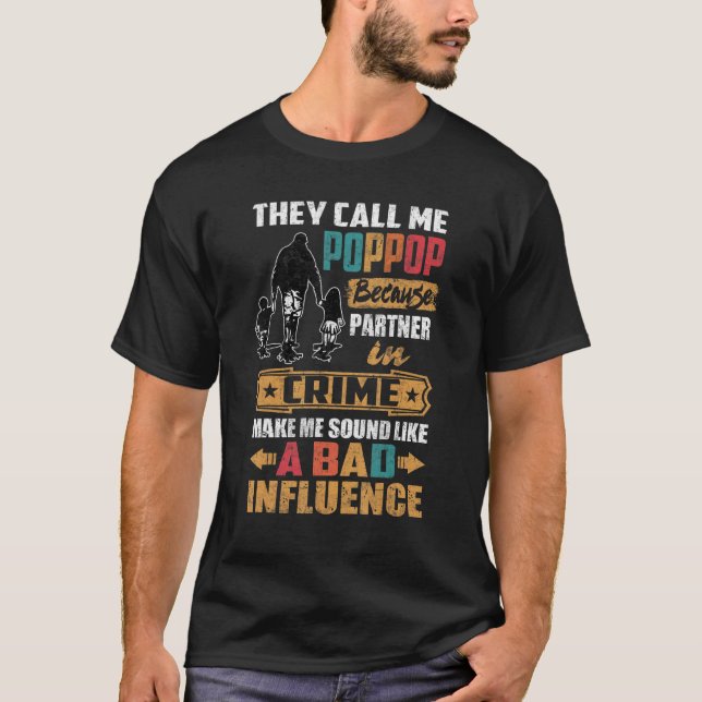 Camiseta Eles Me Chamam De Pop Som Como Uma Influência Má (Frente)