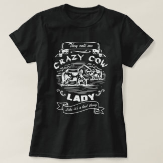 Camiseta Eles me chamam de vaca louca, mamãe vaca
