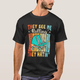 Camiseta Eles me vêem rolando, eles me odeiam Skater Roller