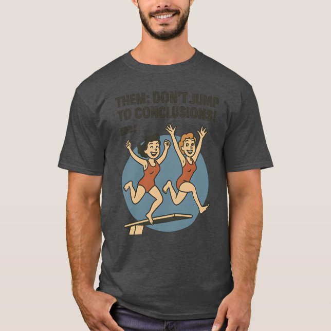 CAMISETA ELES NÃO PASSAM ÀS CONCLUSÕES! (Frente)