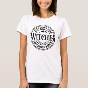 Camiseta Eles não queimaram bruxas