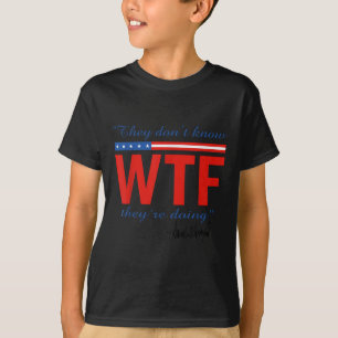 Camiseta Eles não sabem por que eles estão fazendo isso