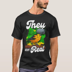 Camiseta Eles não são verdadeiros pássaros assistindo a câm