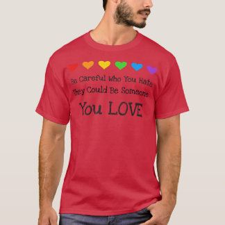 Camiseta Eles Podem Ser Alguém Que Você Ama Orgulho gay All