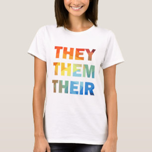 Camiseta Eles São Os Seus Pronunciantes De Gênero