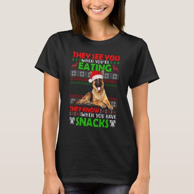 Camiseta Eles te veem quando você come German shepherd Ug (Frente)