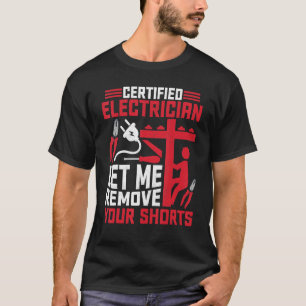 Camiseta Eletricidade Certificada Deixe-me remover seu El S
