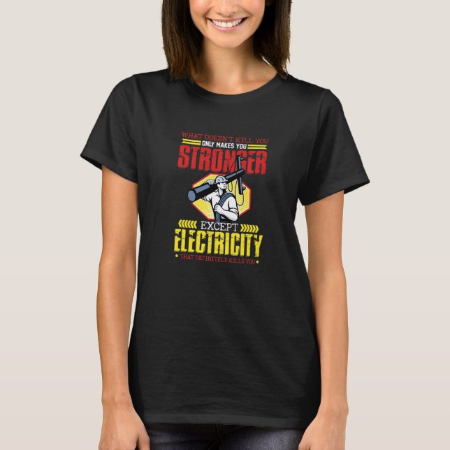 Camiseta Eletricidade Definitivamente Matar Reparar Eletric (Frente)