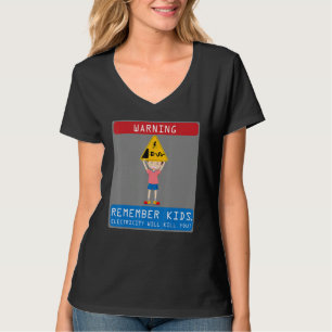 Camiseta Eletricista Lembre-se Crianças Eletricidade Mata V