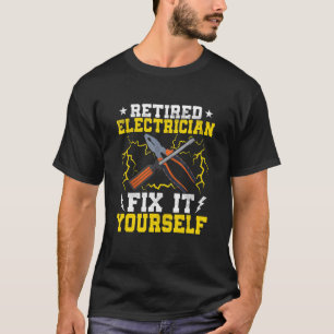 Camiseta Elétrico aposentado conserte-o a si mesmo