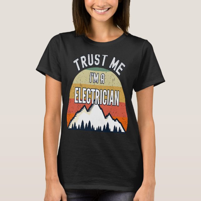 Camiseta Elétrico Confie em mim, sou um eletricista (Frente)