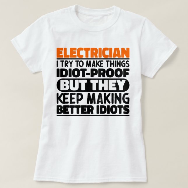 Camiseta Elétrico Eu Tento Fazer Coisas Engraçadas (Frente do Design)