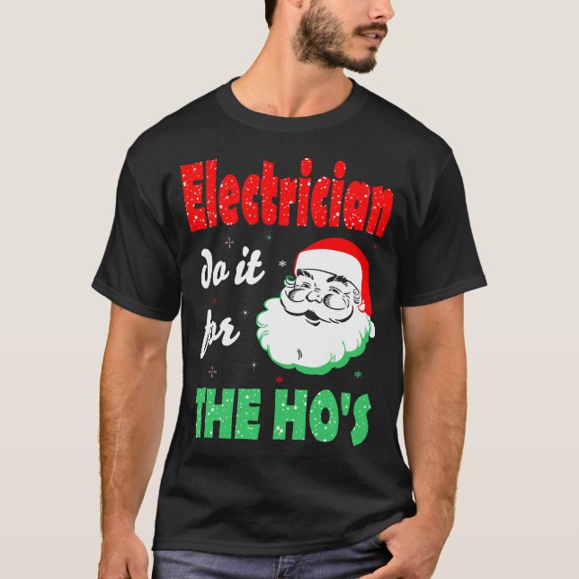 Camiseta Elétrico Faz Isso Para O Presente De Natal De Hos (Frente)