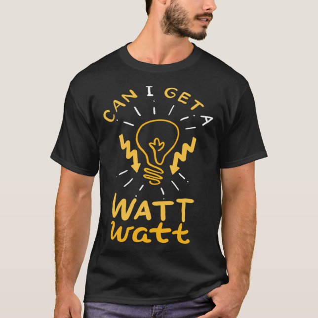 Camiseta Elétrico Funny Lineman Watt Citação pela Eletrica (Frente)