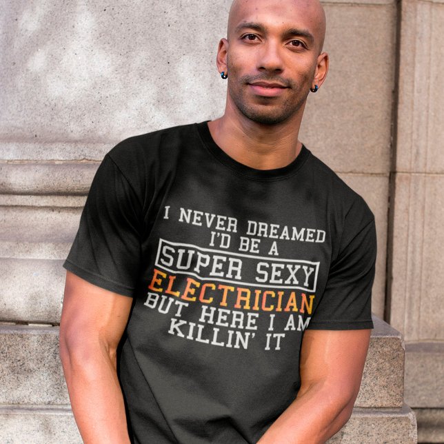 Camiseta Elétrico Nunca Sonhou Eletricidade Engraçada (Criador carregado)