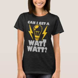 Camiseta Elétrico Posso Ter Um Watt Elétrico