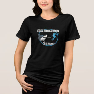 Camiseta Eletrocussão Engraçada ou Tubarão? Humor Negro Grá