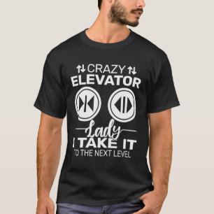 Camiseta Elevador Louco Lady Elevator Elevator Mecânico Mas
