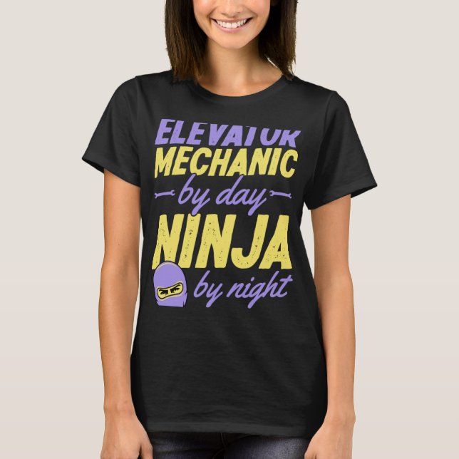 Camiseta Elevador Mecânico Por Dia Ninja Por Noite 1 (Frente)