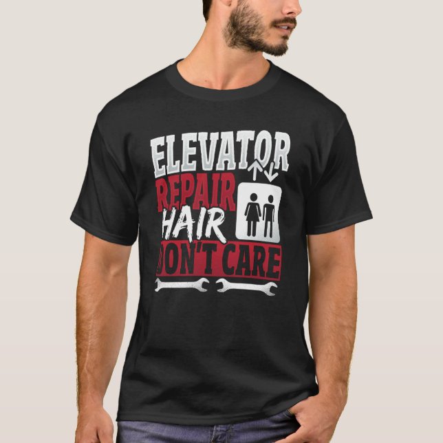 Camiseta Elevator Mechanic hair Don't Care (Frente)