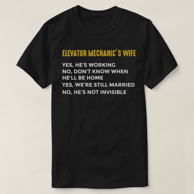 Camiseta Elevator Mechanic Maintenance Wife Working Technic (Frente do Design)