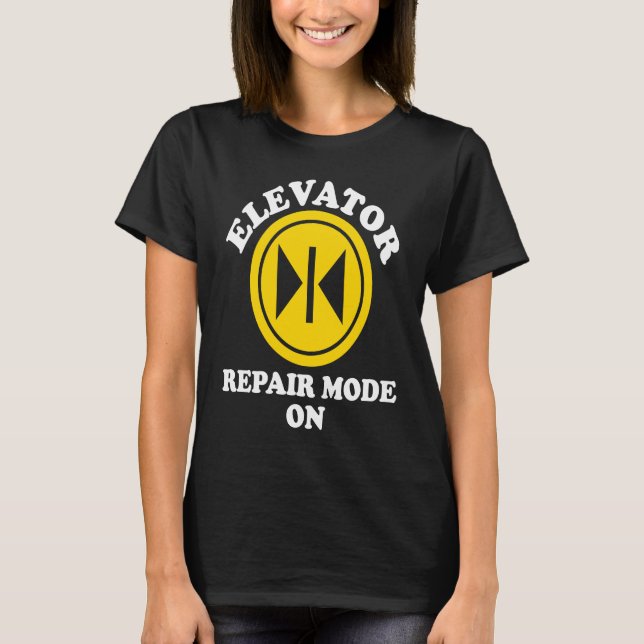 Camiseta Elevator Mechanic Repair Mode On (Frente)
