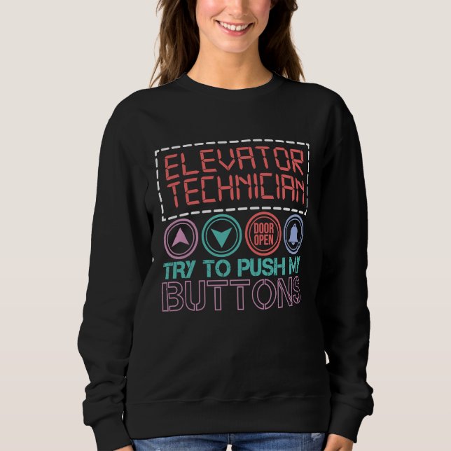 Camiseta Elevator Technician Try To Push My Buttons Elevato (Frente)