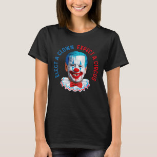 Camiseta Eleve um palhaço e espera um palhaço anti-Biden ci