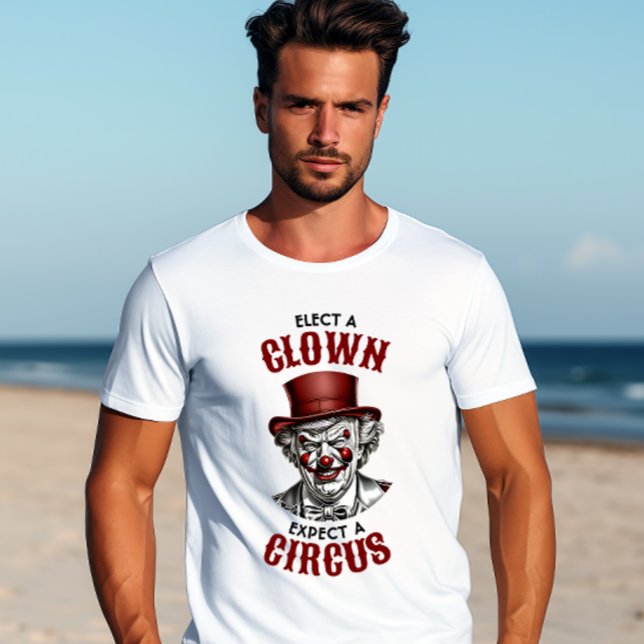 Camiseta Eleve um palhaço, espere um circo engraçado anti-c (Criador carregado)