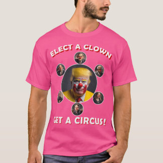 Camiseta Eleve Um Palhaço Para Pegar Um Circo