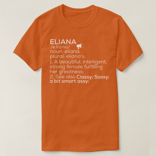 Camiseta Eliana Name Eliana Definition Eliana Female Name E (Frente do Design)