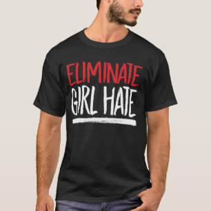 CAMISETA ELIMINAR ÓDIO DE GAROTA