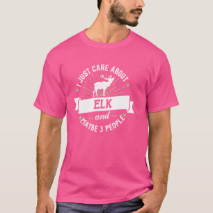 Camiseta Elk Gift - Eu Só Me Importo Com Elk!