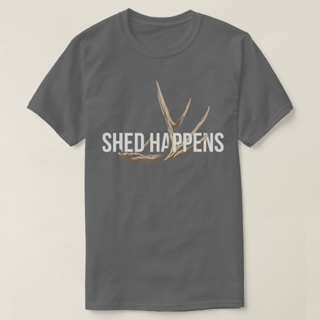 Camiseta Elk Hunter Shed Happens Funny Deer Hunting  (Frente do Design)