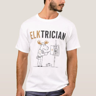 Camiseta Elktricista – Piada Engraçada de Eletricista Alce