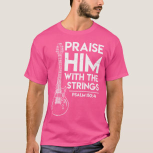 Camiseta Elogiá-Lo com Culto Cristão Presente Violão Elétri