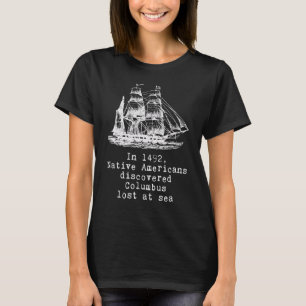 Camiseta Em 1492 Americanos nativos Descobertos, Columbus P
