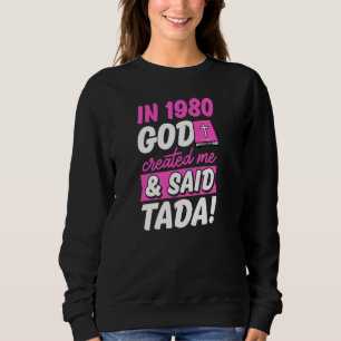 Camiseta Em 1980 Deus Me Criou E Disse Tada Christian Bir