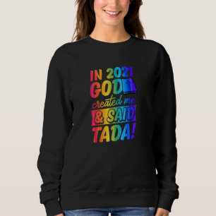 Camiseta Em 2021 Deus Me Criou E Disse Tada Gay Christian