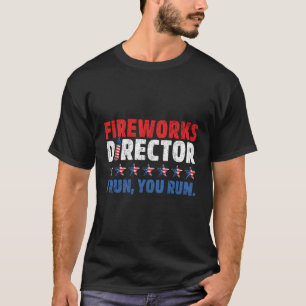 Camiseta Em 4 De Julho, Diretor De Fogos De Artifício Eu Lh