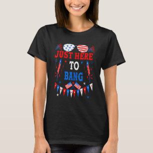 Camiseta Em 4 De Julho Eu Estou Aqui Para Bater A Bandeira 