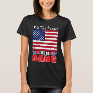 Camiseta Em 4 De Julho, Nós, Pessoas, Gostamos De Bater Fog