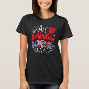 Camiseta Em 4 De Julho, Todas As Enfermeiras Americanas Cut