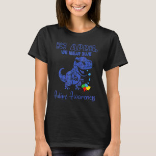 Camiseta Em Abril Nós Usamos Azul Autismo Dinossauro Abril