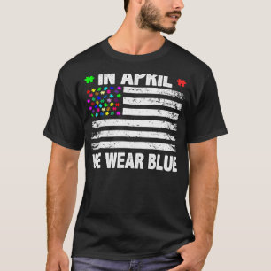 Camiseta Em Abril Nós Usamos Bandeira Americana Azul Consci