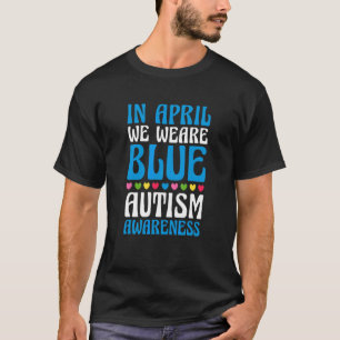 Camiseta Em abril, Visto Azul Autismo Sensibilização Coraçã