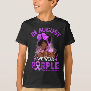 Camiseta Em agosto Vestimos Mulheres Negras Roxas Sobredosa
