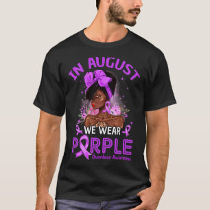 Camiseta Em agosto Vestimos Mulheres Negras Roxas Sobredosa